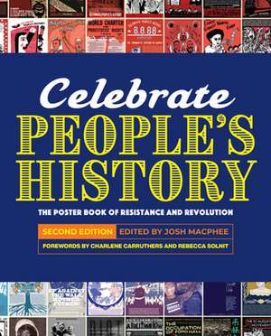 Celebrate People's History!: The Poster Book of Resistance and Revolution (2nd Edition) de Josh Macphee