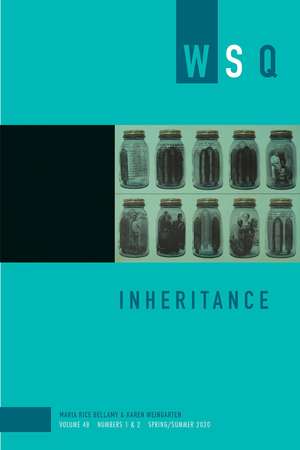 Inheritance: Wsq Vol 48, Numbers 1 & 2 de Karen Weingarten