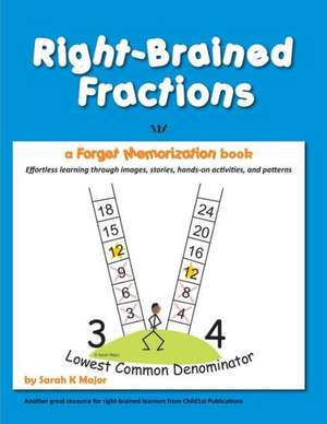 Right-Brained Fractions de Sarah K Major