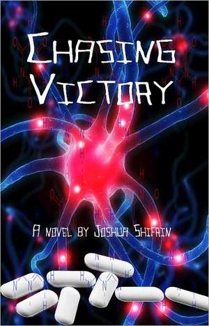 Chasing Victory de Joshua Shifrin
