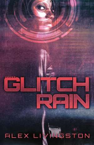 Glitch Rain de Alex Livingston