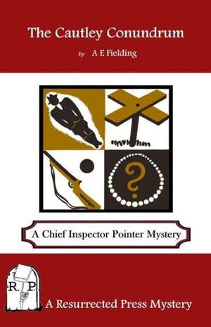 The Cautley Conundrum: A Chief Inspector Pointer Mystery