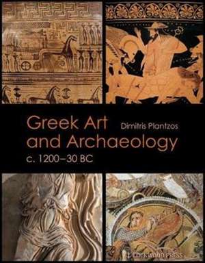 Greek Art and Archaeology C. 1200-30 BC