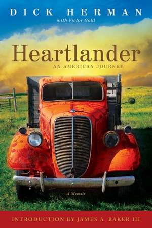 Heartlander: An American Journey de Richard Herman