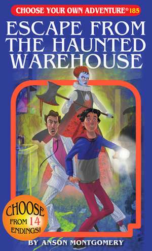 Escape from the Haunted Warehouse de Anson Montgomery