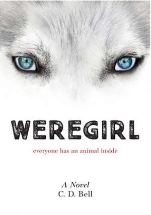 Weregirl Paperback de C D Bell