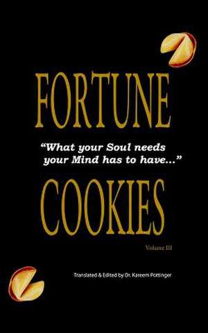 Fortune Cookies Volume III de Pottinger, Dr Kareem