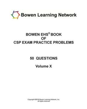 Bowen Ehs Book of CSP Exam Practice Problems: 50 Questions de Bowen Ehs