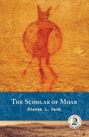 The Scholar of Moab de Steven L. Peck