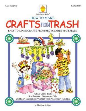 How to Make Crafts from Trash