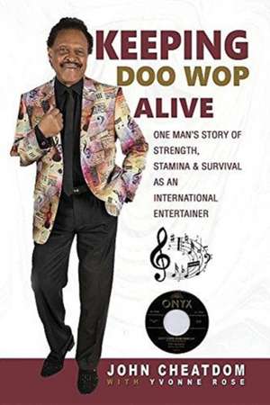 Keeping Doo Wop Alive de John Cheatdom