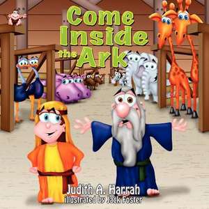 Come Inside the Ark de Judith A. Harrah