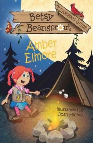 Betsy Beansprout Camping Guide de Amber Elmore