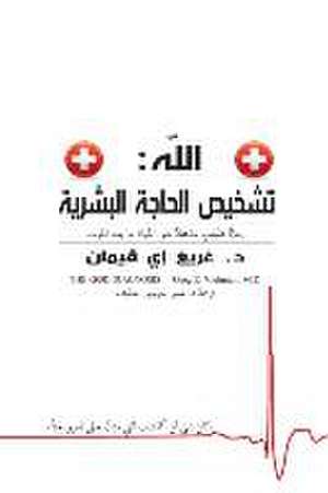 The God Diagnosis - Arabic Version de Greg E. Viehman M. D.