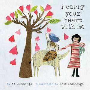 I Carry Your Heart With Me de E. E. Cummings