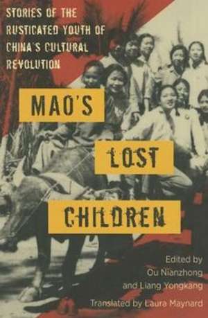 Mao's Lost Children de Ou Nianzhong