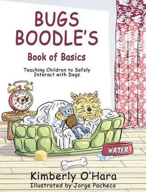 Bugs Boodle's Book of Basics de Kimberly O'Hara