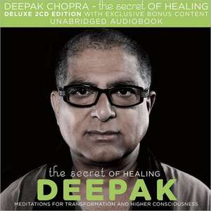 The Secret of Healing de Dr. Deepak Chopra