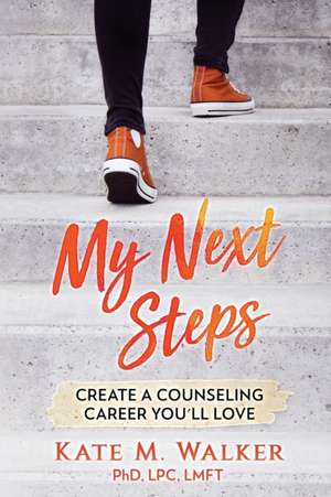 My Next Steps de Kate M Walker