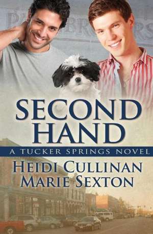 Second Hand (a Tucker Springs Novel) de Marie Sexton