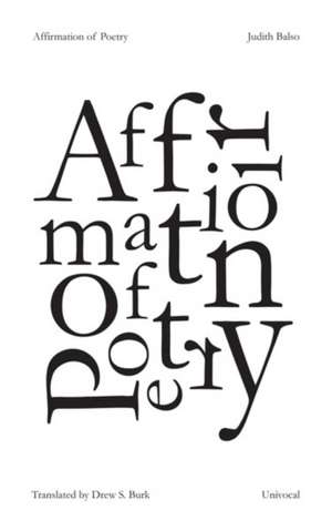 Affirmation of Poetry de Judith Balso