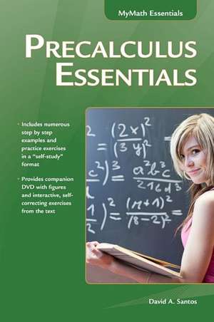 Precalculus Essentials de David A. Santos