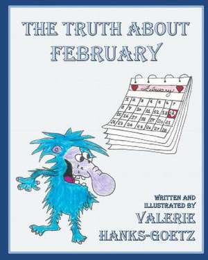 The Truth about February: A Potpourri of Prose and Poetry