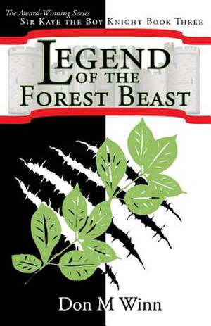 Legend of the Forest Beast de Don M. Winn