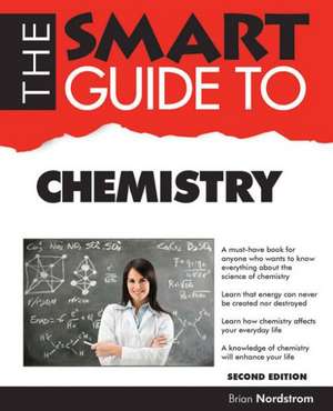 The Smart Guide to Chemistry de Brian Nordstrom