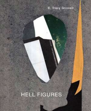 Hell Figures de E. Tracy Grinnell