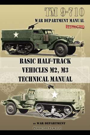 Basic Half-Track Vehicles M2, M3 Technical Manual de War Department