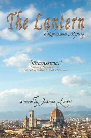 The Lantern, a Renaissance Mystery de Joanne Lewis