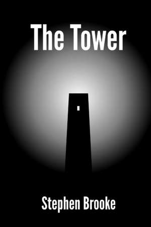 The Tower de Stephen Brooke