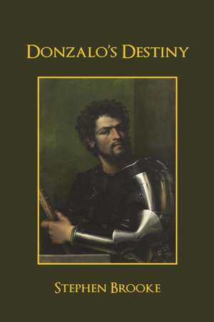 Donzalo's Destiny de Stephen Brooke