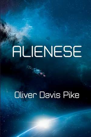 Alienese de Oliver Davis Pike