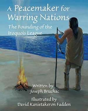 PEACEMAKER WARRING NATIONS de Joseph Bruchac