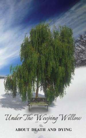 Under the Weeping Willow de Gerlinde Debie-Millette