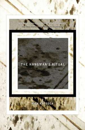 The Hangman's Ritual de Nick Antosca