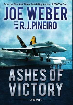 Ashes of Victory de Joe Weber