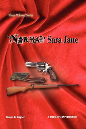 Normal Sara Jane - Vol 1 de Susan E. Engler