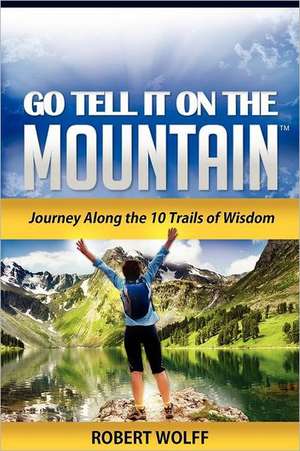 Go Tell It on the Mountain de Robert Wolff