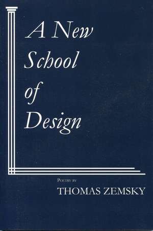 A New School of Design de Thomas Zemsky