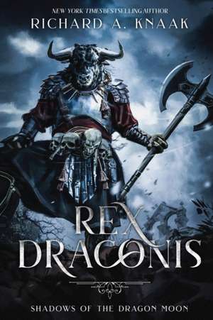 Rex Draconis de Richard A. Knaak