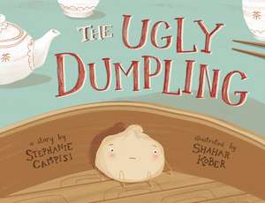 The Ugly Dumpling de Stephanie Campisi