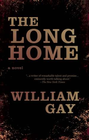 The Long Home de William Gay