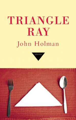 Triangle Ray de John Holman