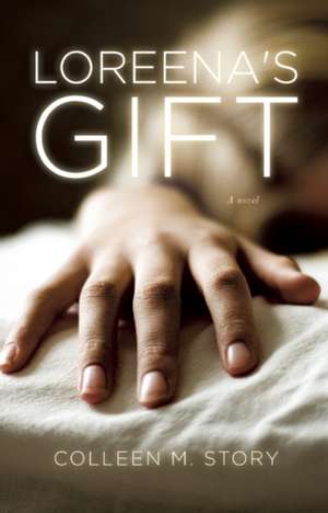 Loreena's Gift de Colleen M. Story