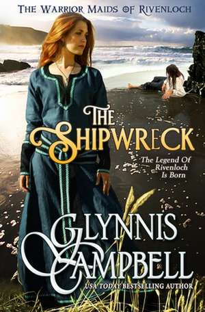 The Shipwreck de Glynnis Campbell