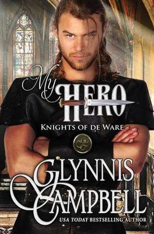 My Hero de Glynnis Campbell