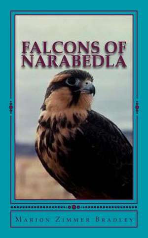 Falcons of Narabedla de Marion Zimmer Bradley